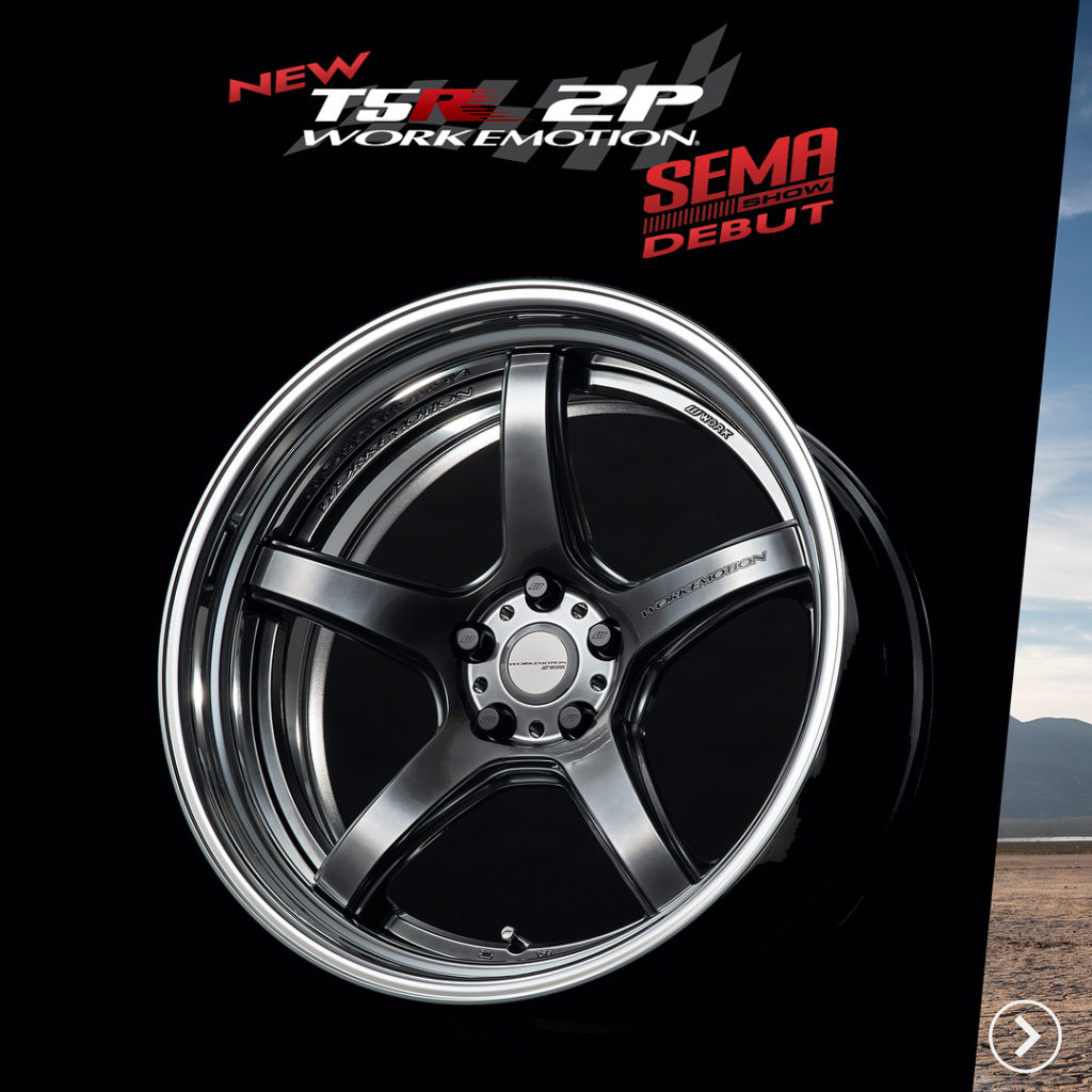 @Work Wheels Japan: Good news everyone! We are debuting our new WORK EMOTION T5R2P at the SEMA Show …