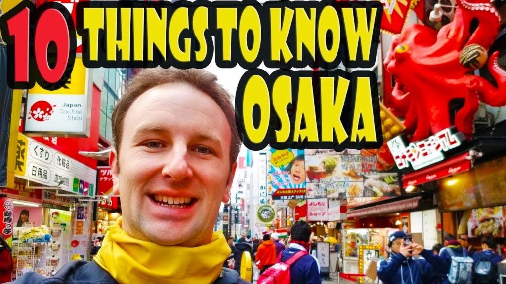 Osaka Travel Tips: 10 Things to Know Before You Go to Osaka