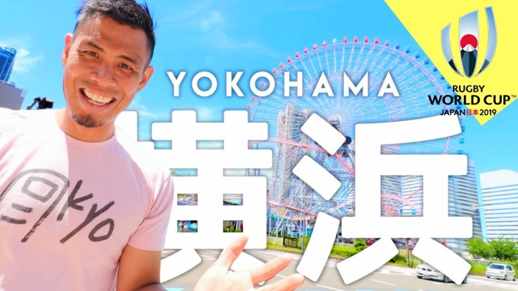 Top 10 Things to DO in YOKOHAMA Japan Rugby World Cup Guide Series Top 10 Things to DO in YOKOHAMA Japan Rugby World Cup Guide Series