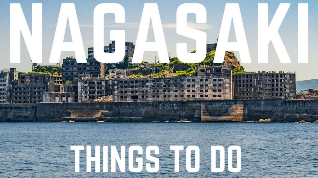 JAPAN TRAVEL GUIDE- NAGASAKI THINGS TO DO - Gunkanjima, Atomic Bomb Hypocenter, Mount Inasa