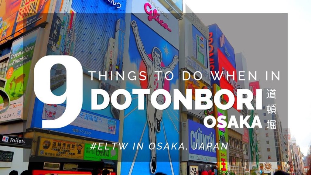 Dotonbori Osaka with Google Map Itinerary || Japan Travel Guide Series 2018 ๐ฏ๐ต Osaka Dotonbori Osaka with Google Map Itinerary || Japan Travel Guide Series 2018 ๐ฏ๐ต Osaka