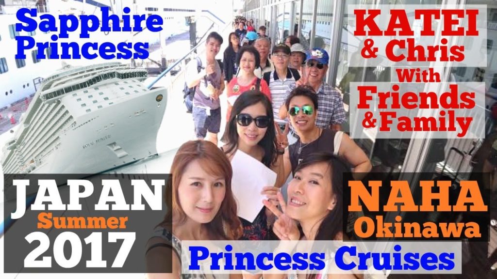 KATEI & Chris - NAHA Okinawa Japan on Sapphire Princess 10 July 2017