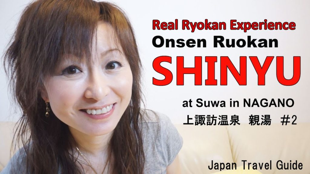 Suwa,SHINYU ,Nagano Onsen, Best Onsen Ryokan in Nagano Japan: Japan Travel Guide  #2