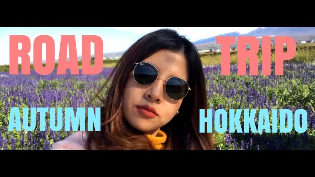 HOKKAIDO ll ROAD TRIP AUTUMN IN HOKKAIDO ll 2017