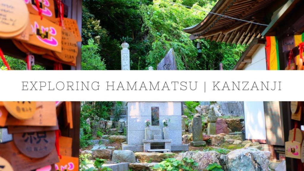 KANZANJI TEMPLE | EXPLORE HAMAMATSU Ep. 1