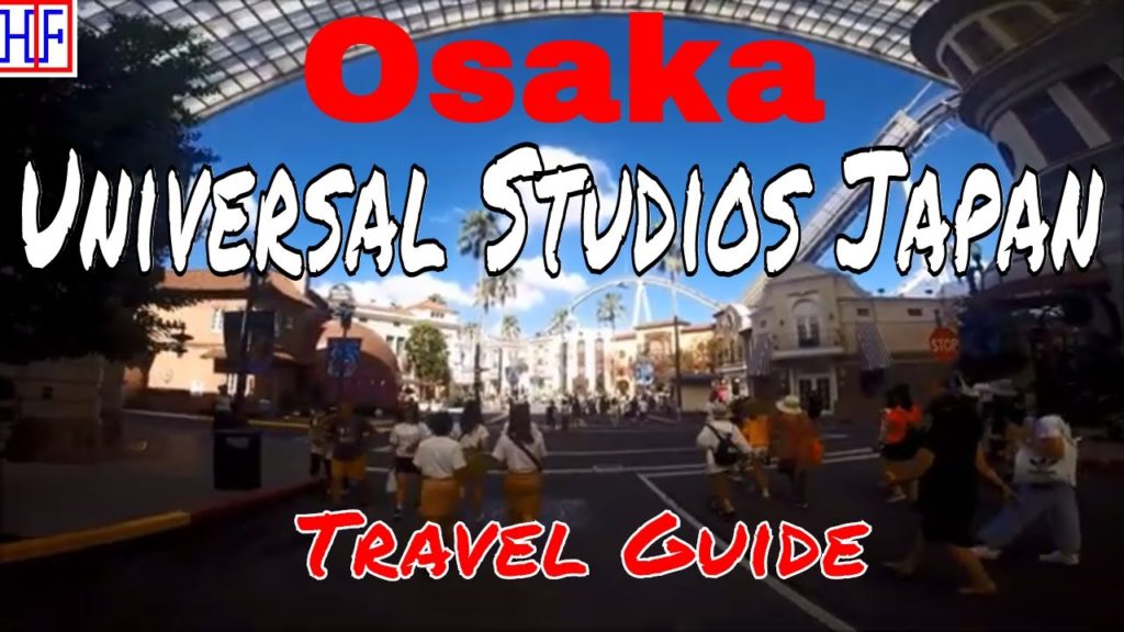 Osaka | Universal Studios Japan | TRAVEL GUIDE | Episode# 10