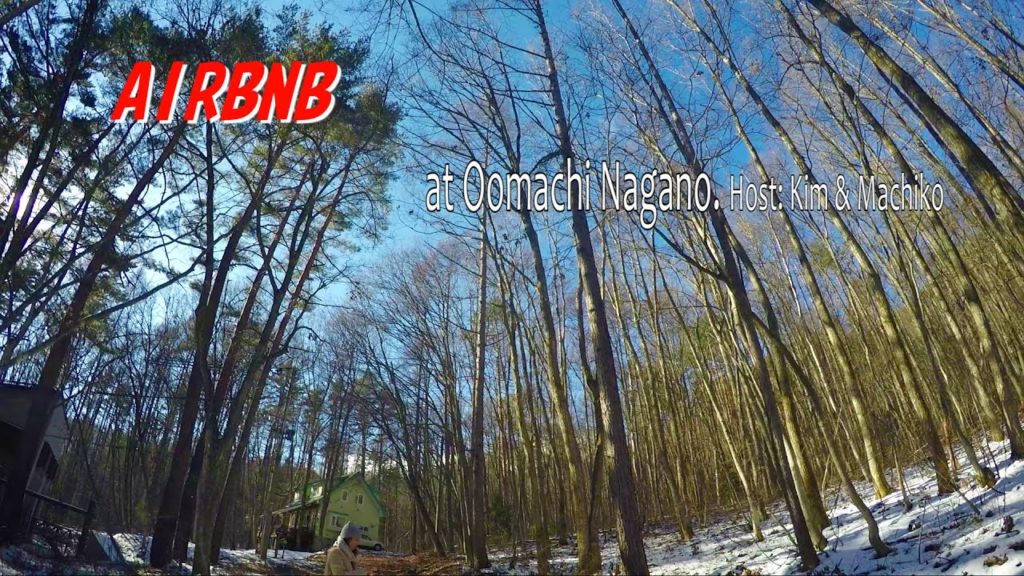 Airbnb at Oomachi Nagano Japan travel VLOG 大町長野 エアービーエヌビー