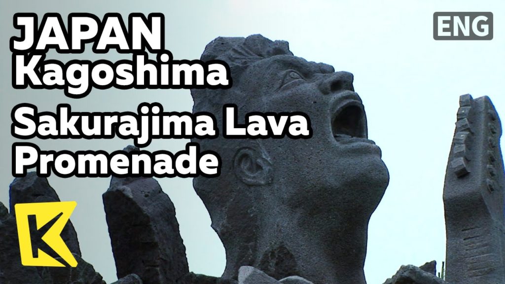 【K】Japan Travel-Kagoshima[일본 여행-가고시마]사쿠라지마 용암 산책로, 절규의 초상/Sakurajima/Lava Promenade/Sculpture Park