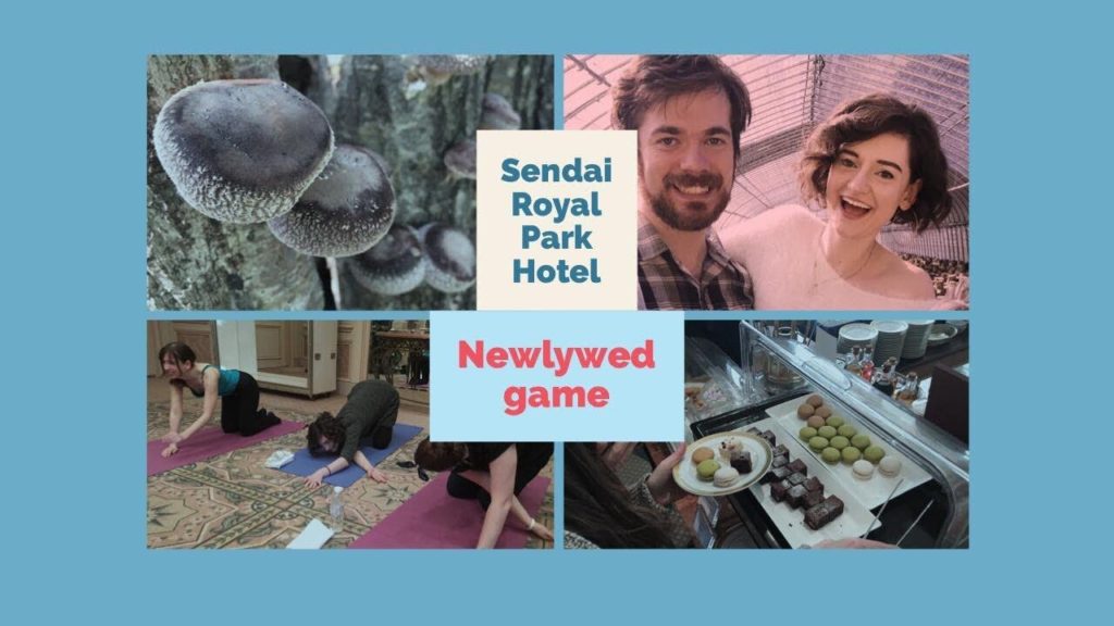 Things to do in Sendai @ Sendai Royal Park Hotel [The Newlywed Game] 仙台ロイヤルパークホテル