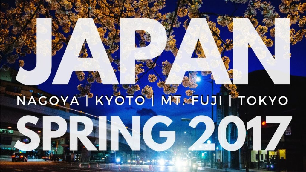 JAPAN 2017: Nagoya Kyoto Mt. Fuji Tokyo | Travel Video Montage