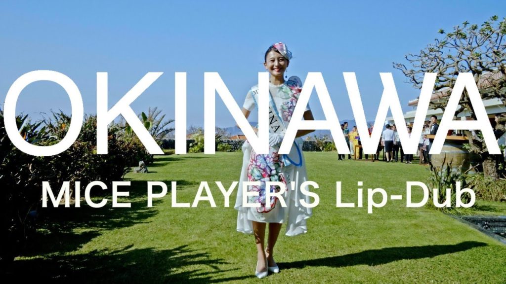 OKINAWA MICE PLAYER’S Lip-Dub