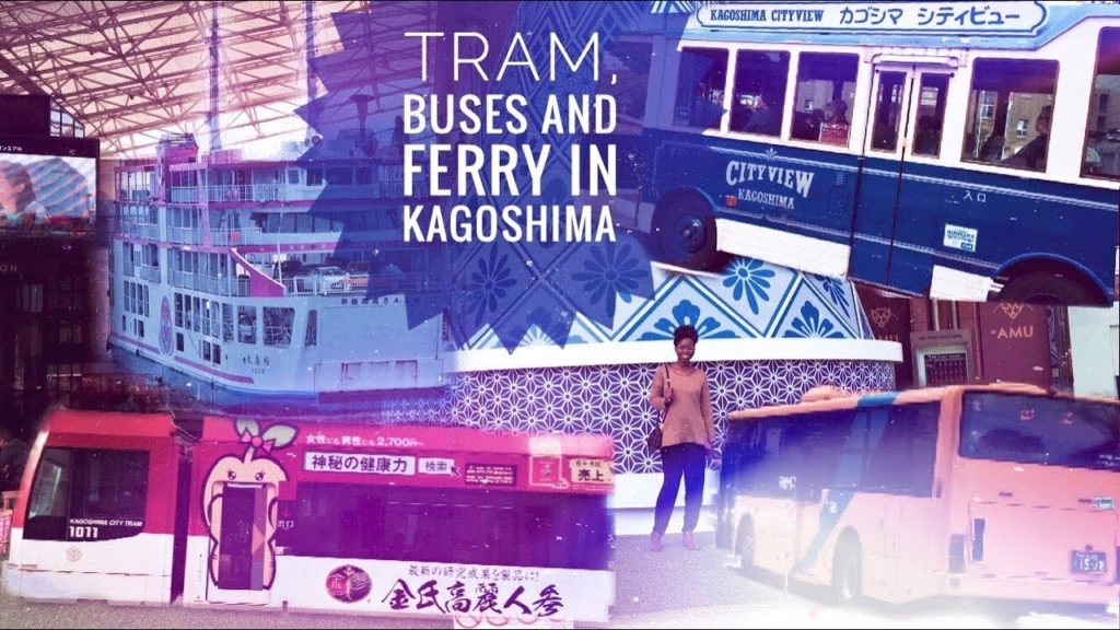 Kagoshima City Tram, Bus and Ferry Kagoshima City Tram, Bus and Ferry