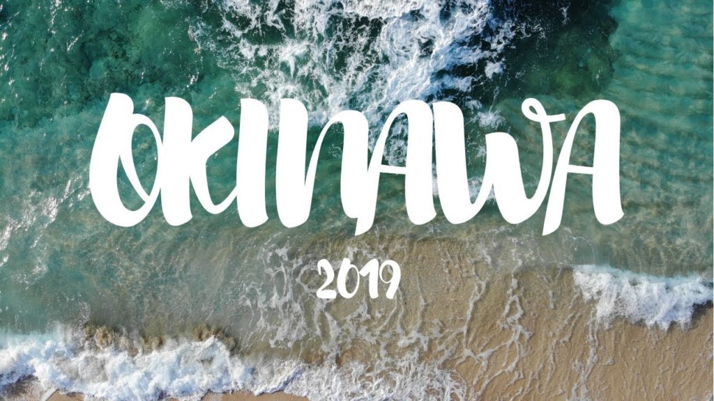 Okinawa 2019 Travel Video