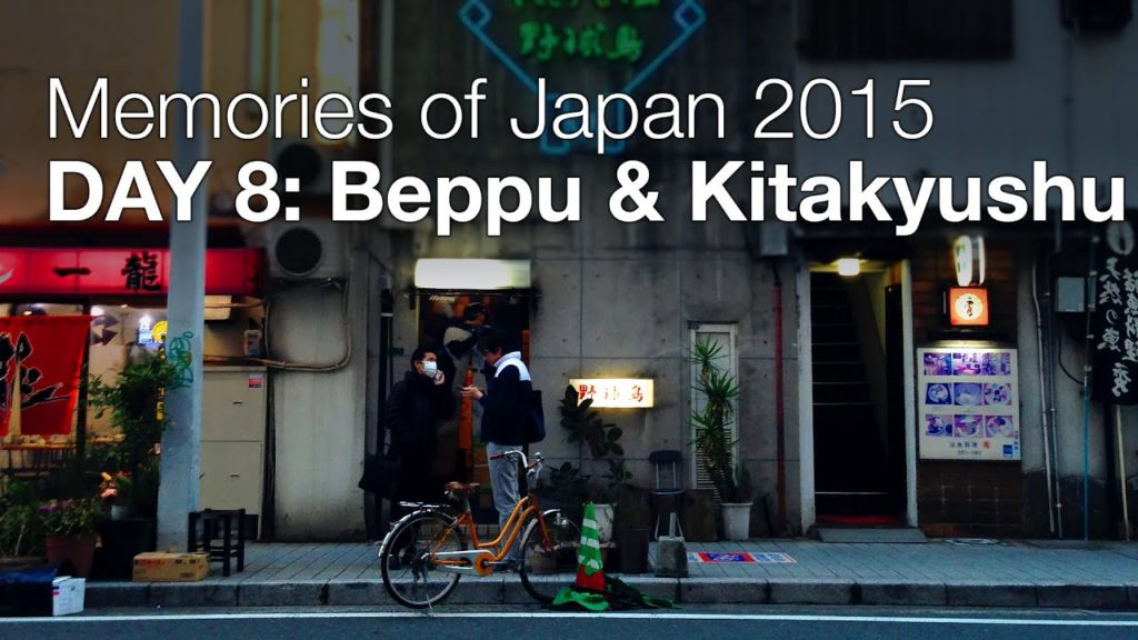Japan 2015 Day 8: Beppu & Kitakyushu (2/10/2015)