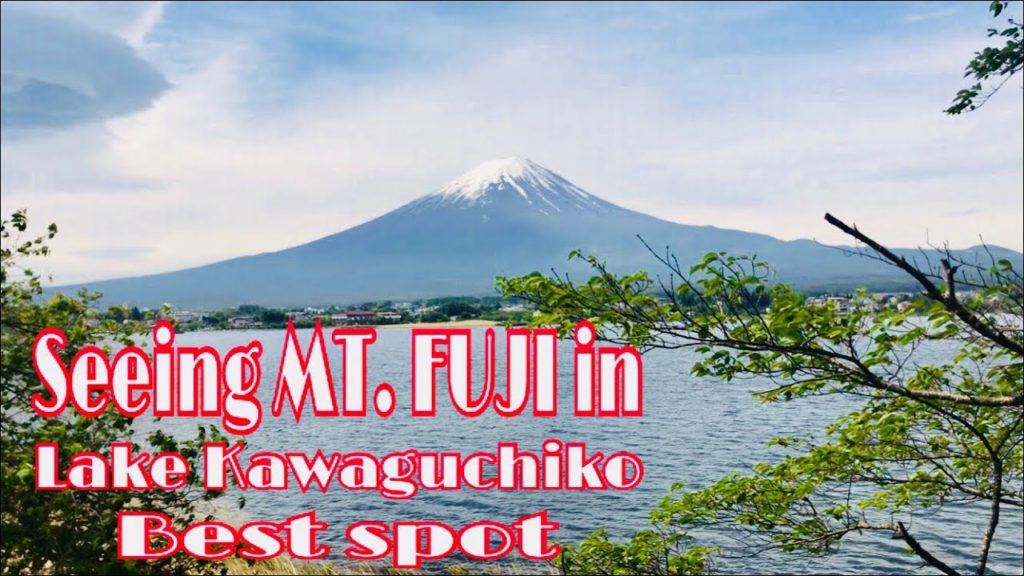 BEST VIEW SPOT OF MT. FUJI IN KAWAGUCHIKO