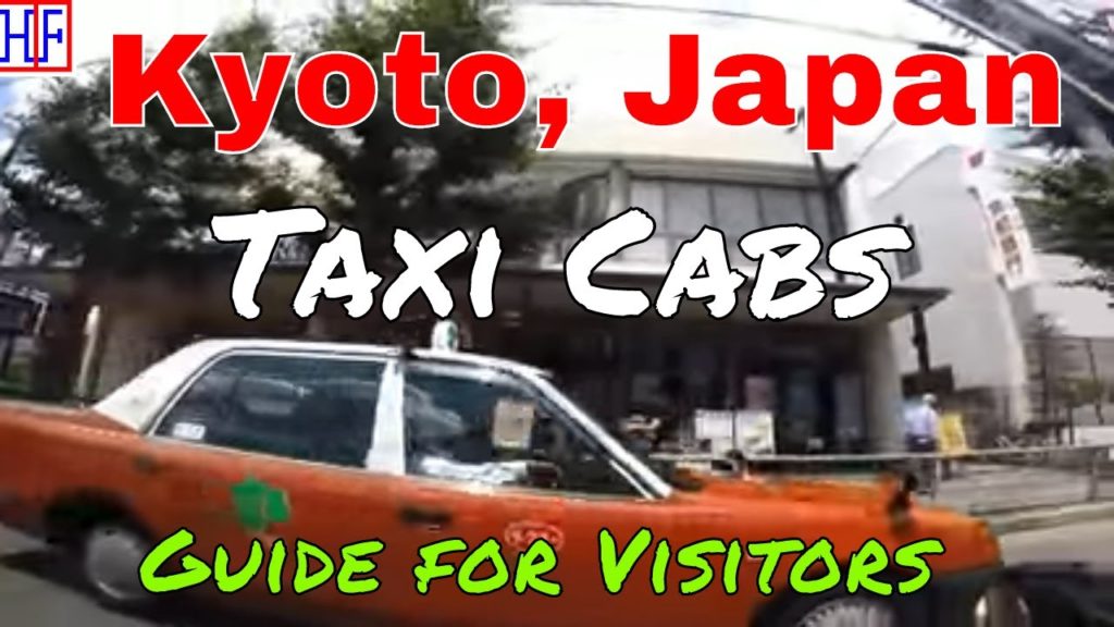 Kyoto | Taxi Cabs Guide (Kyoto Travel Guide) | Episode# 2 Kyoto | Taxi Cabs Guide (Kyoto Travel Guide) | Episode# 2
