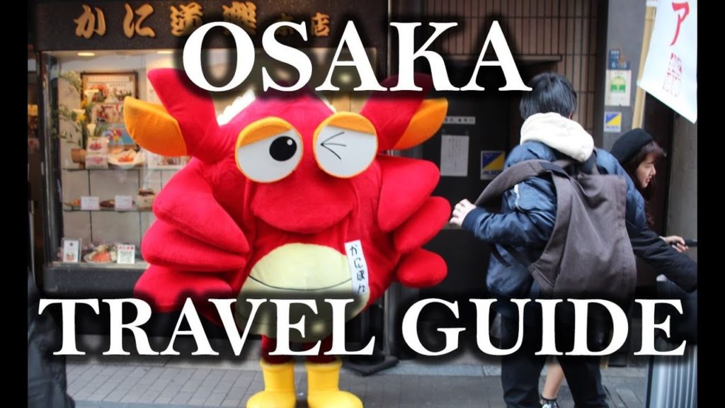 OSAKA TRAVEL GUIDE - Exploring Beautiful Western Japan - Including Nara and Kyoto