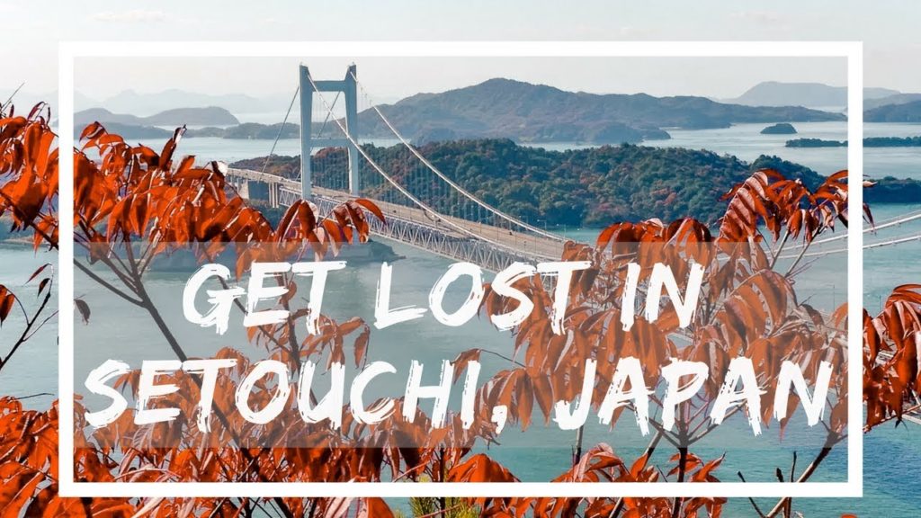 Get Lost in Setouchi, Japan: Travel Guide Get Lost in Setouchi, Japan: Travel Guide