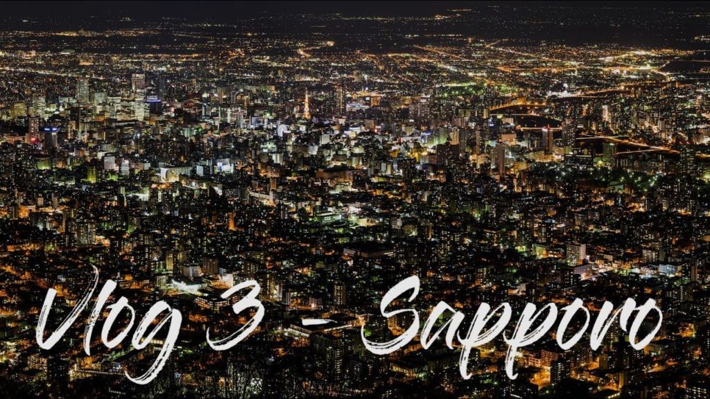 Vlog 3 - Sapporo, Japan