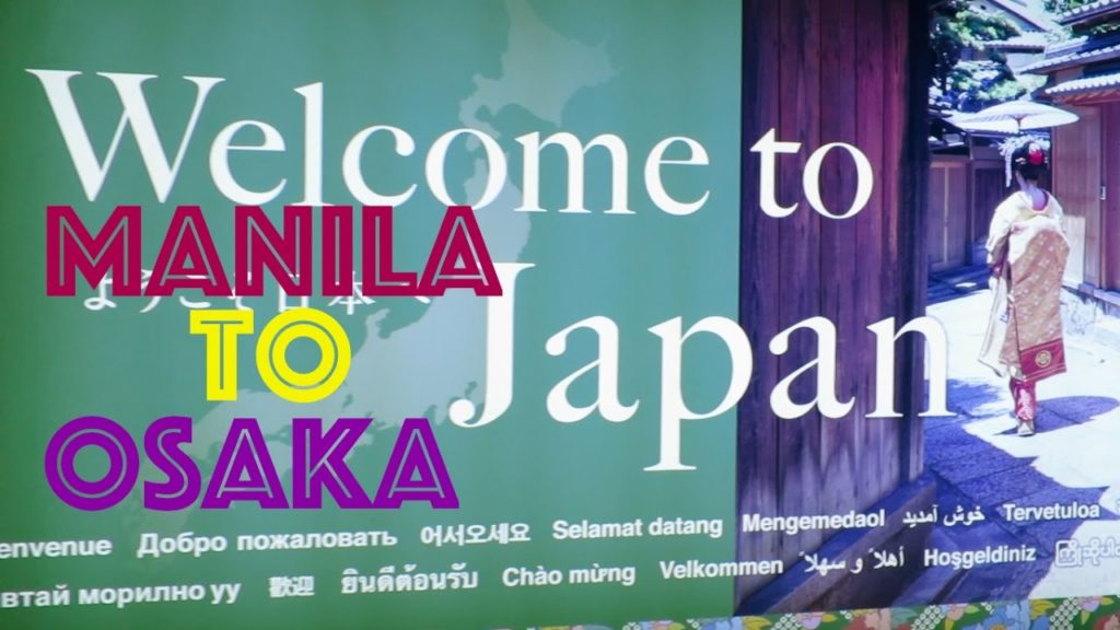 MANILA TO OSAKA TRAVEL 2016 MANILA TO OSAKA TRAVEL 2016