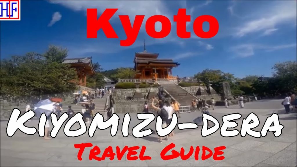 Kyoto | Kiyomizu-dera Temple (TRAVEL GUIDE) | Episode# 9 Kyoto | Kiyomizu-dera Temple (TRAVEL GUIDE) | Episode# 9