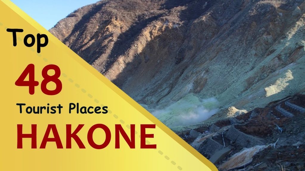 "HAKONE" Top 48 Tourist Places | Hakone Tourism | JAPAN