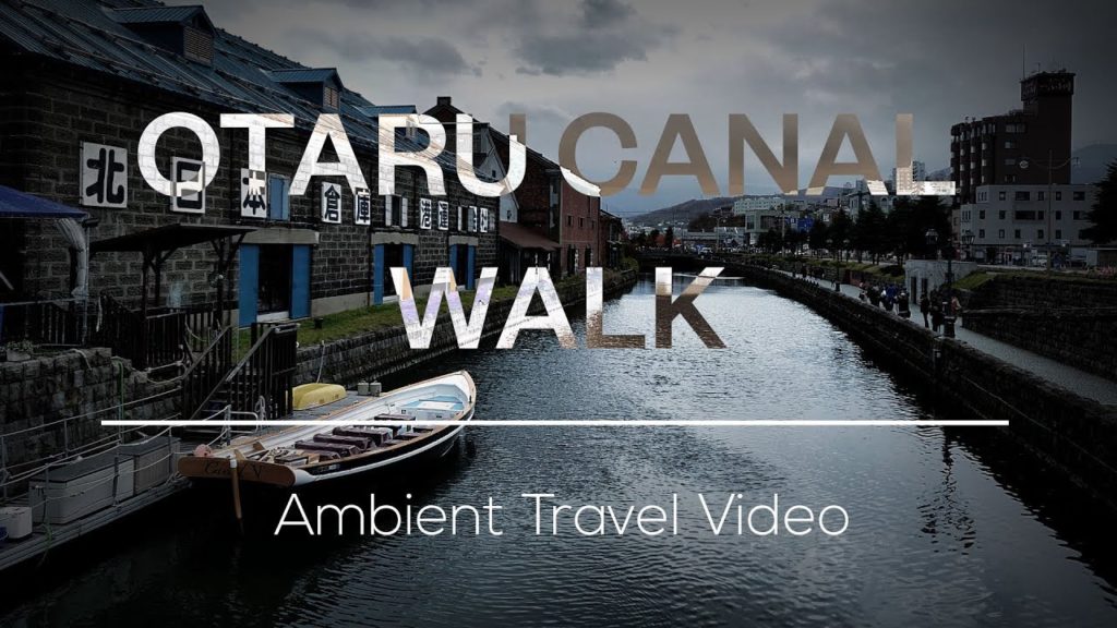 Otaru Canal Walk - Hokkaido | 4k 60fps