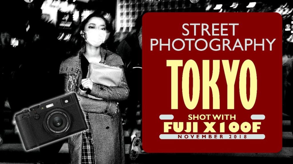 Travel Vlog: Fujifilm X100F Street Photography in Tokyo