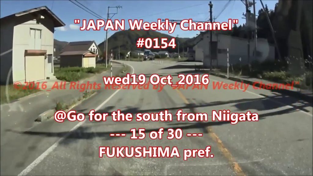 "JAPAN Weekly Channel"  #0154  wed19 Oct_2016  "Go for the south from Niigata  15of30"