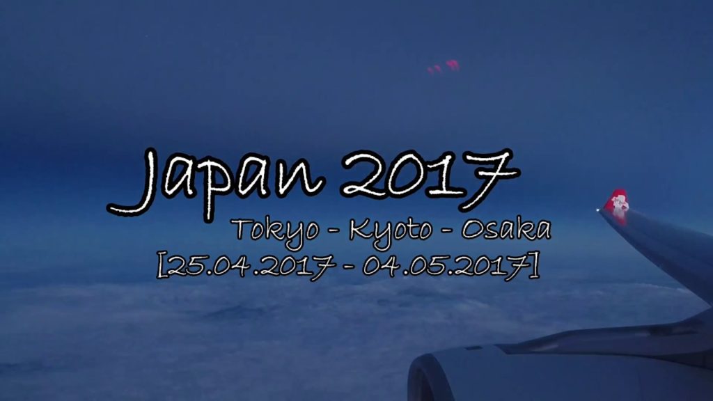 Trip to Japan 2017 [Tokyo, Kyoto & Osaka] - Places to visit + travel itinerary!