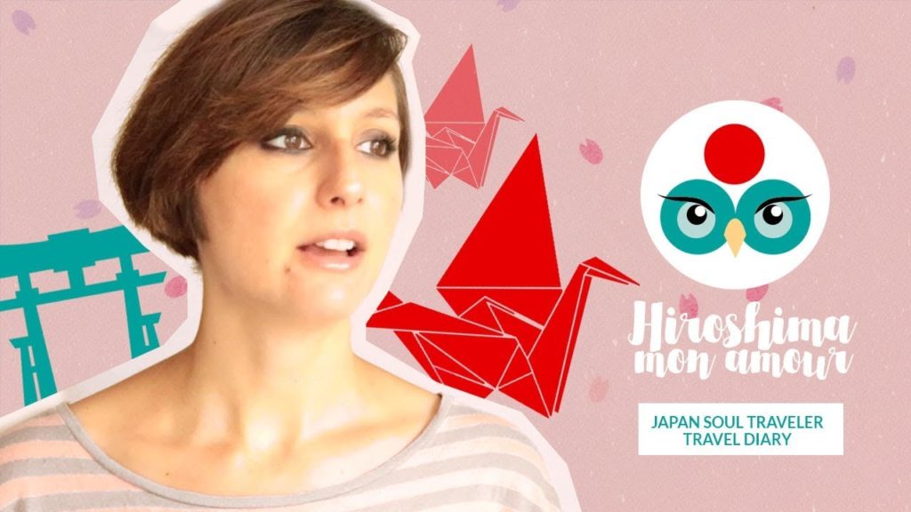 Hiroshima mon Amour | JST Travel Diary