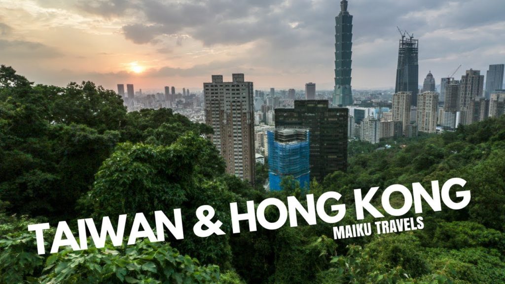 TAIWAN & HONG KONG - Maiku Travels