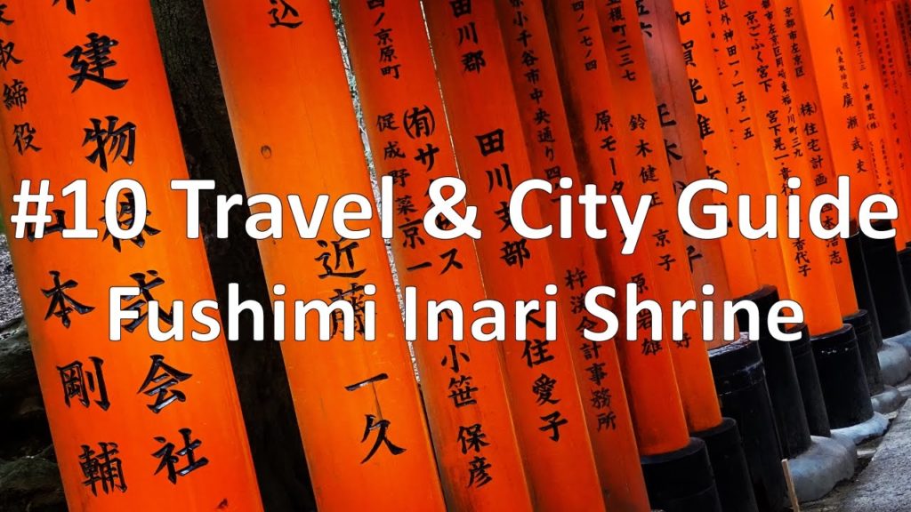 Episode 10 – Fushimi Inari Shrine | Kyoto (Travel & City Guide) Episode 10 - Fushimi Inari Shrine | Kyoto (Travel & City Guide)