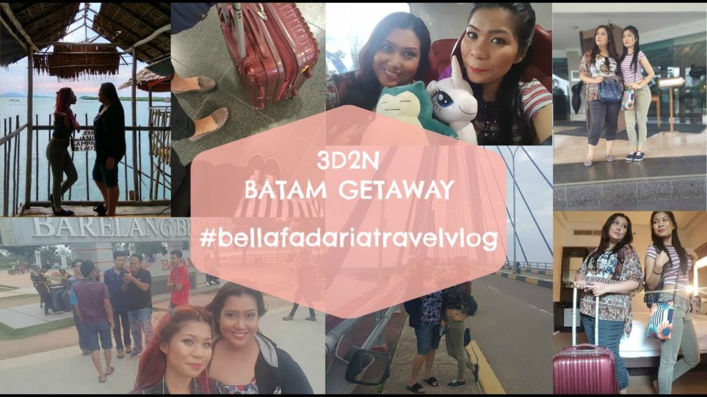 3D2N Batam Weekend Getaway | Travel Vlog | Bella Fadaria 3D2N Batam Weekend Getaway | Travel Vlog | Bella Fadaria