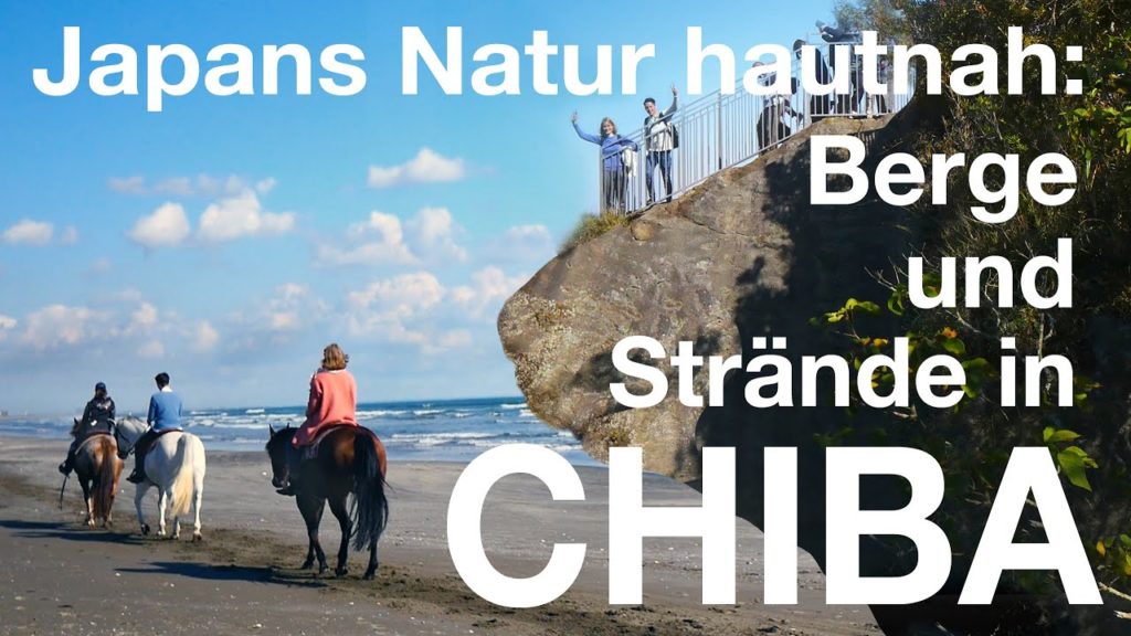 Japans Natur hautnah: Berge und Strände in Chiba