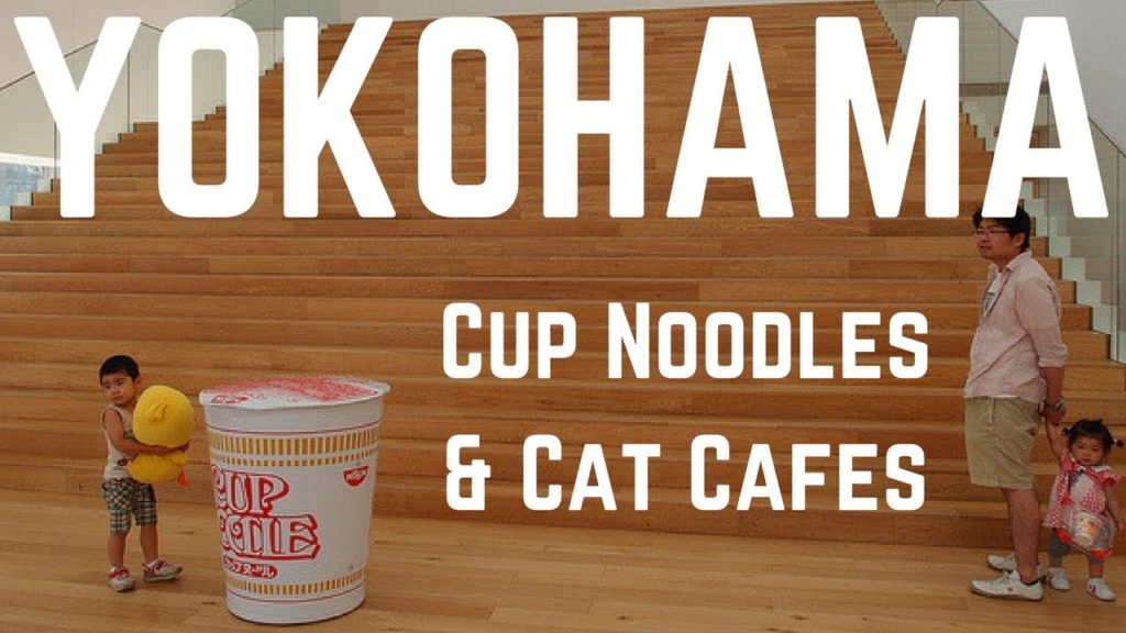 Things to Do in YOKOHAMA, JAPAN - Japanese Hostels, Pussy Heaven & Cup Noodles!