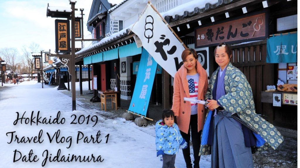 Hokkaido 2019 Travel Vlog l Part 1 l Date Jidaimura Hokkaido 2019 Travel Vlog l Part 1 l Date Jidaimura