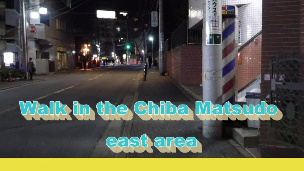 Walk in the Chiba Matsudo east area
