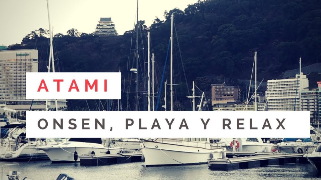 ATAMI: ONSEN, PLAYA Y RELAX