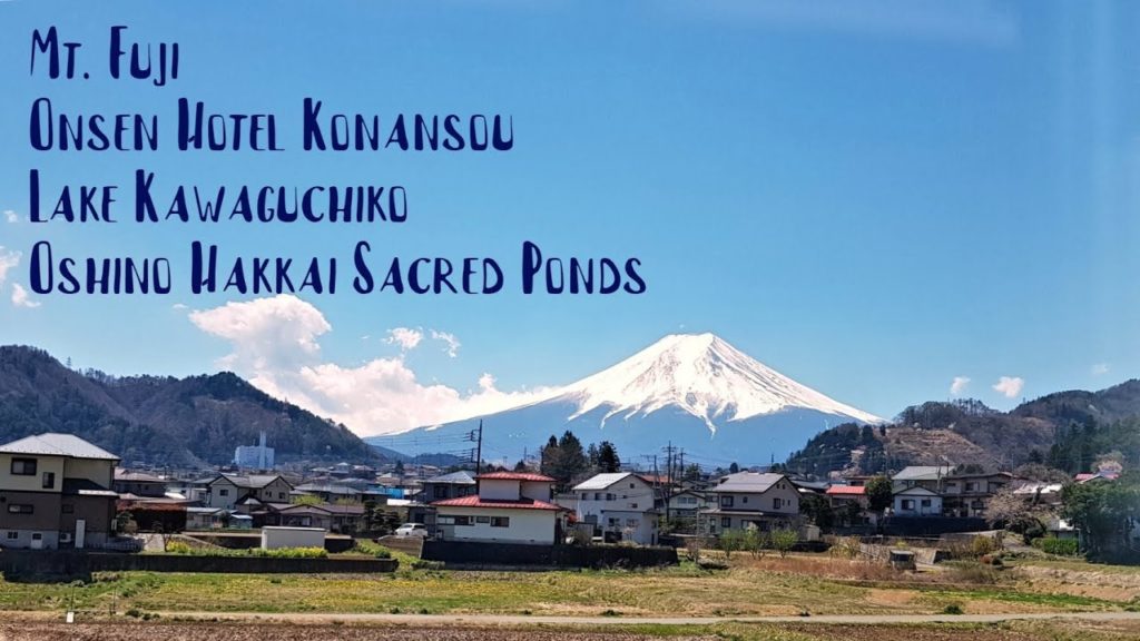 Mt. Fuji, Lake Kawaguchi, Onsen Hotel Konansou, Oshino Hakkai sacred ponds – A&J Japan Travel Mt. Fuji, Lake Kawaguchi, Onsen Hotel Konansou, Oshino Hakkai sacred ponds - A&J Japan Travel