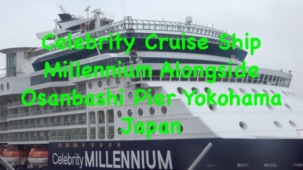 Celebrity Cruise Ship Millennium Alongside Osanbashi Pier Yokohama Japan