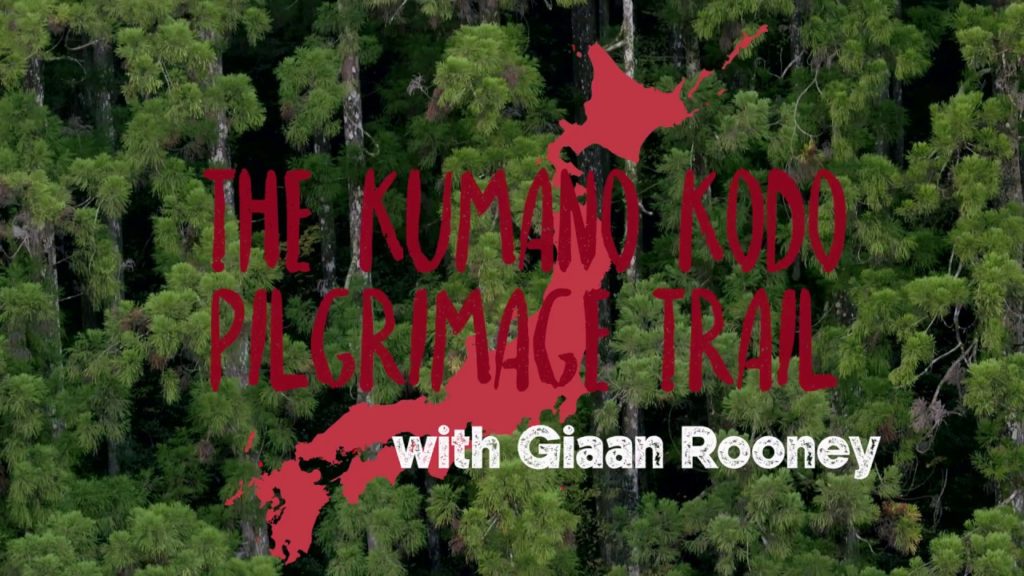 The Kumano Kodo Pilgrimage Trail with Giaan Rooney (Teaser 2)