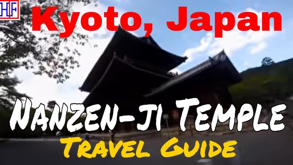Kyoto | Nanzen-ji Temple (TRAVEL GUIDE) | Episode# 6