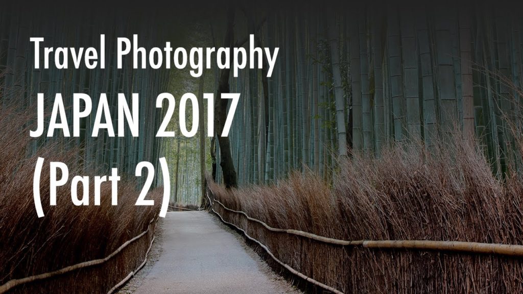 Travel photography in Japan - Part 2 (March 2017)