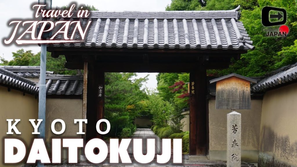 Travel in Japan | Daitoku-ji Kyoto | Zen Buddhist temple | 京都・大徳寺