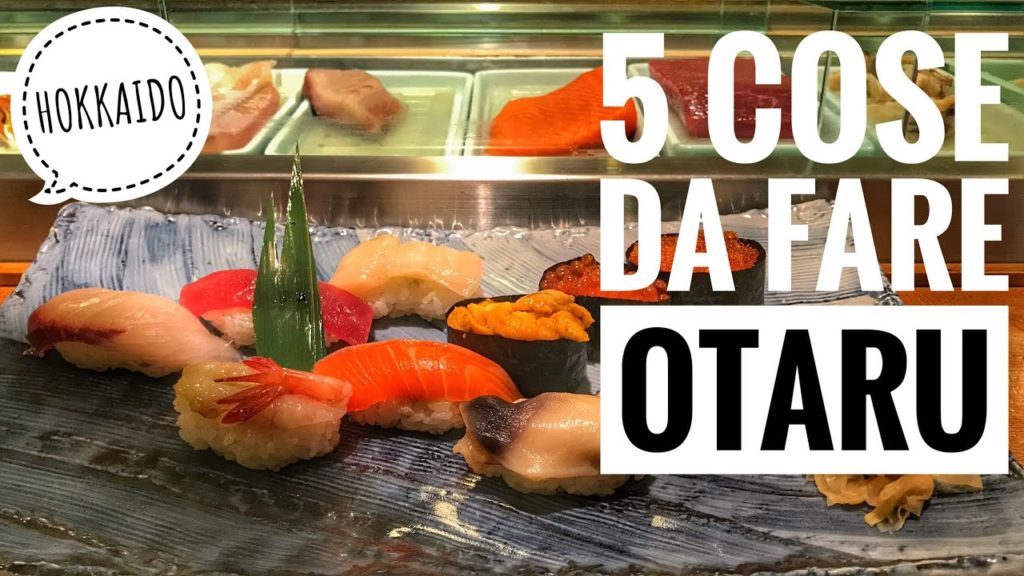 5 COSE DA FARE AD OTARU VIAGGIARE IN GIAPPONE 🇯🇵