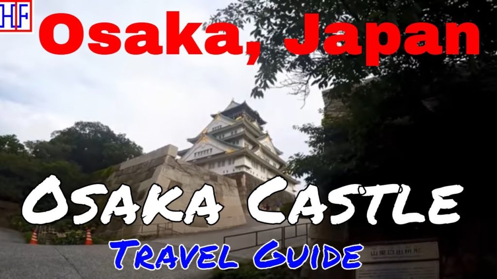 Osaka | Osaka Castle (TRAVEL GUIDE) | Episode# 4 Osaka | Osaka Castle (TRAVEL GUIDE) | Episode# 4