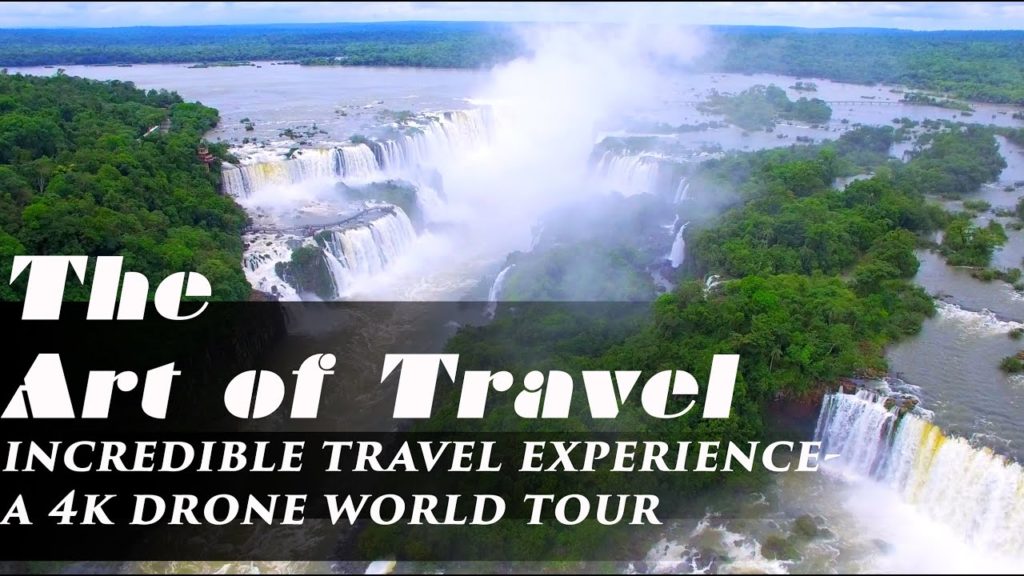 The Art of Travel- Best 4k drone views of Italy Brazil Peru Argentina Dominican and US