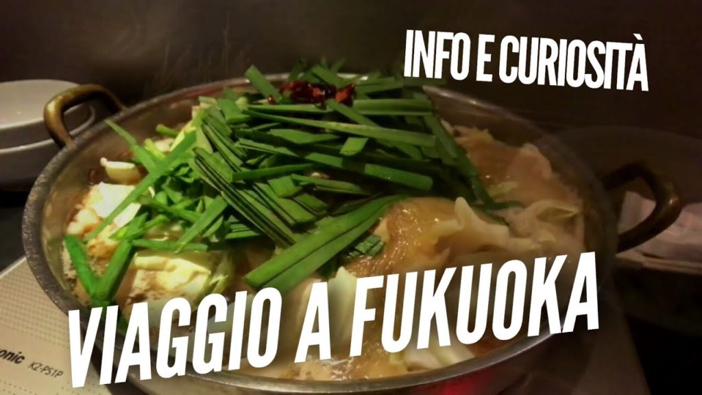 COSA VEDERE E MANGIARE A FUKUOKA VIAGGIARE IN GIAPPONE