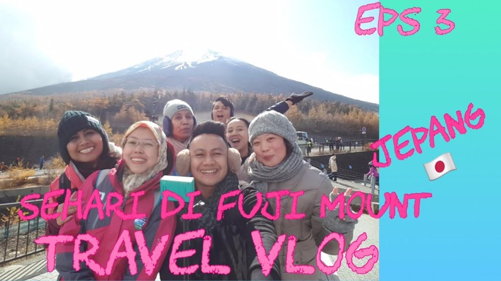 TRAVEL VLOG JAPAN TRIP EPS 3 - SEHARI DI FUJI MOUNT JEPANG